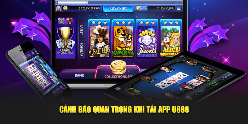 Cảnh giác khi tải app U888 – Những điều cần biết