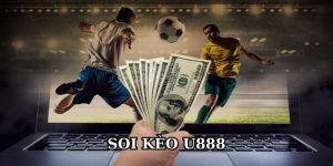 Soi Kèo U888 - Chuyên Mục Cập Nhật Tỷ Lệ Cược Hấp Dẫn